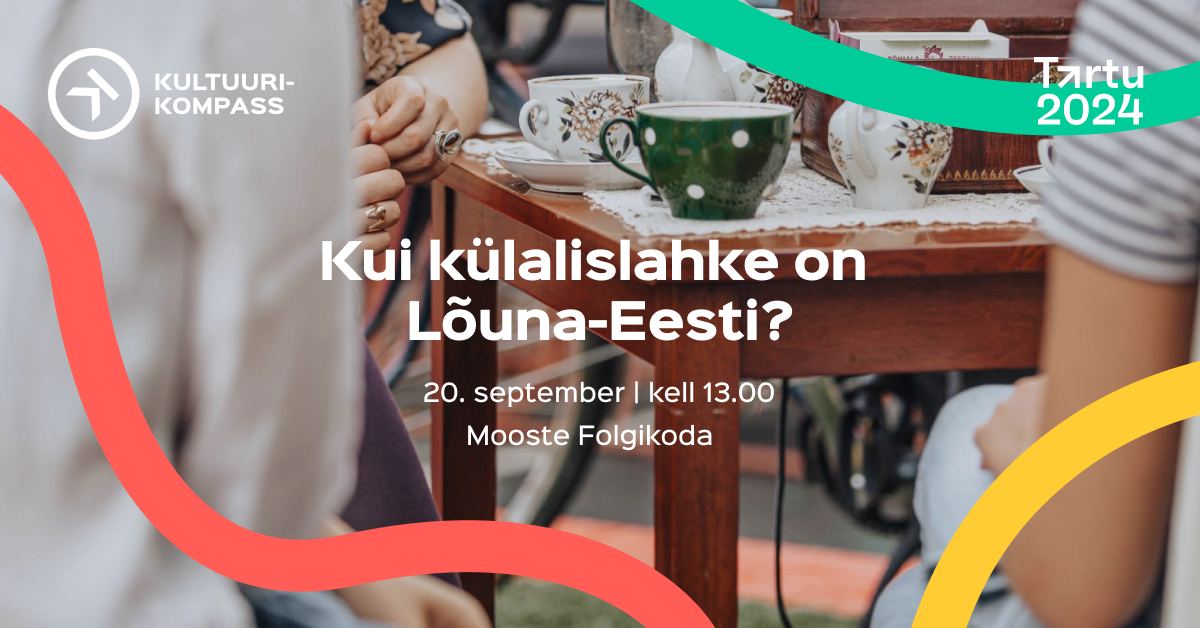 Kultuurikompass: “Kui külalislahke on Lõuna-Eesti?”