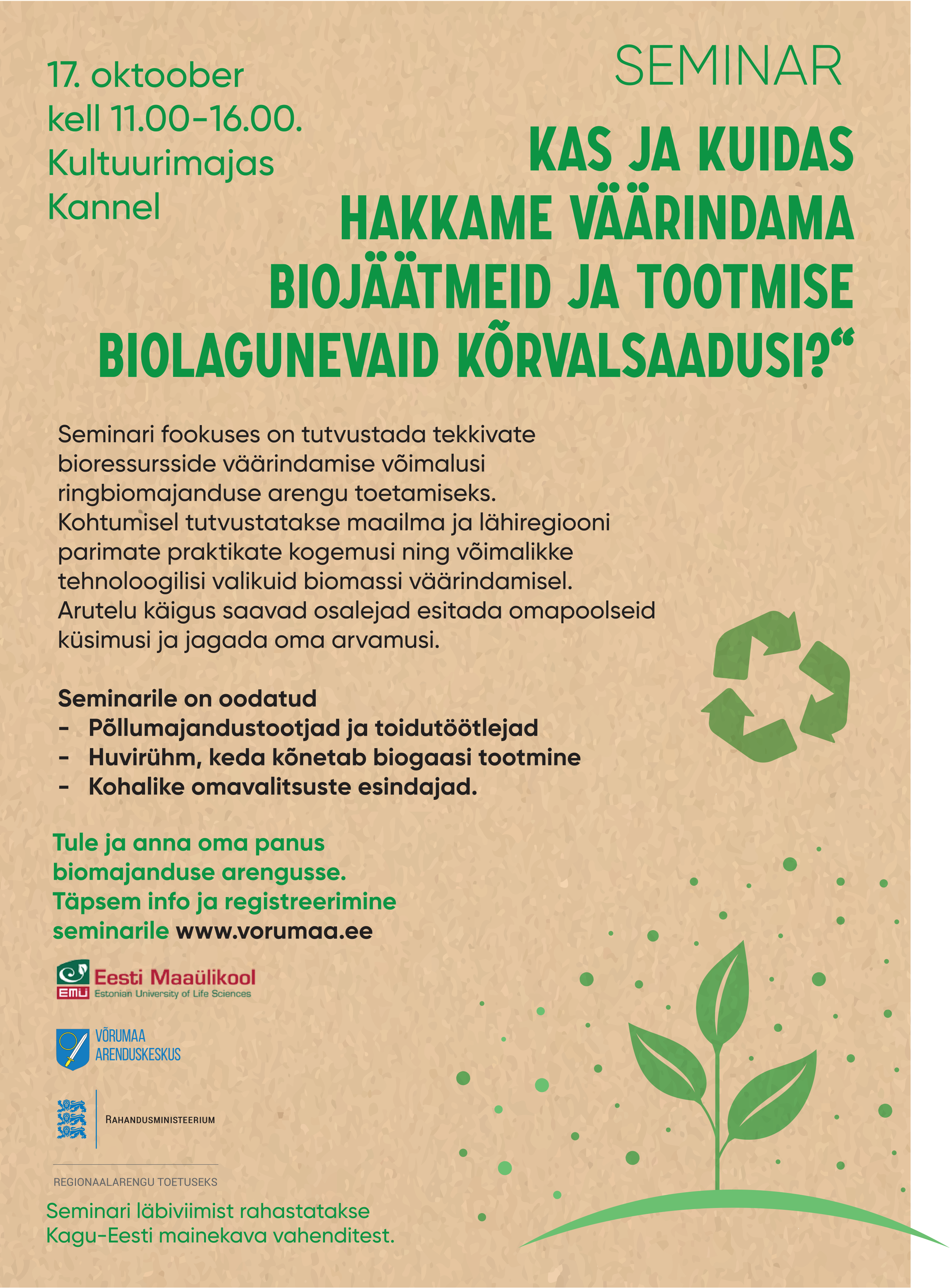 Seminar “Kas ja kuidas hakkame väärindama biojäätmeid ja tootmise biolagunevaid kõrvalsaadusi?”